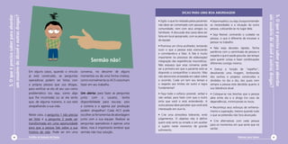 DICAS PARA UMA BOA ABORDAGEM




                                                                                                                                                                                                                   um usuário de álcool e outras drogas?
                                                                                                                                                                                                                   5. O que é preciso saber para abordar
5. O que é preciso saber para abordar
um usuário de álcool e outras drogas?
                                                                                                                       • Sigilo: o que for relatado pelos pacientes   • Seja empático; ou seja, busque entender
                                                                                                                       não deve ser comentado com pessoas da          as necessidades e a situação da outra
                                                                                                                       comunidade, nem com seus amigos ou             pessoa, colocando-se no lugar dela.
                                                                                                                       familiares. A discussão dos casos deve ser
                                                                                                                                                                      • Seja flexível, centrando o cuidado na
                                                                                                                       feita em local apropriado, com as pessoas
                                                                                                                                                                      pessoa, o que é diferente de encaixar a
                                                                                                                       da equipe.
                                                                                                                                                                      pessoa no trabalho.
                                                                                                                       • Promova um clima acolhedor, tentando
                                                                                                                                                                      • Não exija decisões rápidas. Tenha
                                                                                                                       ouvir o que a pessoa está vivenciando
                                                                                                                                                                      paciência com a caminhada da pessoa e
                                                                                                                       e convidando-a a falar. A fala é muito
                                                                                                                                                                      respeite o que é saúde para ela: dar tempo
                                                                                                                       importante no processo de elaboração/
                                                                                       Sermão não!                     integração das experiências traumáticas.
                                                                                                                                                                      para querer coisas e fazer combinações
                                                                                                                                                                      diferentes consigo mesma.
                                                                                                                       Não esqueça que essa conversa pode
                                                                                                                       ser a primeira em que o paciente está se       • Exerça a função de “espelho”,
                                        Em alguns casos, quando o vínculo       conversa, no decorrer de alguns        dispondo a compartilhar o assunto. Mas         devolvendo uma imagem, lembrando
                                        já está construído, as perguntas        momentos ou de uma forma criativa,     não demonstre ansiedade em saber sobre         dos sonhos e projetos construídos e
                                        operadoras podem ser feitas com         como normalmente os ACS costumam       o ocorrido. Cada um tem seu tempo e            divididos no dia a dia, dos quais nem
                                        a própria pessoa que usa drogas,        fazer em seu trabalho.                 o respeito aos limites do outro é regra        sempre a pessoa está decidida quanto à
                                        para verificar se ela vê seu uso como                                          fundamental!                                   sua relevância atual.
                                        problemático (ou seja, como algo        Um alerta: para fazer as perguntas     • Faça todo o esforço possível, verbal e       • Coloque-se nas brechas que a pessoa
                                        que lhe incomoda) ou se ela sente       junto com o usuário, tenha             não verbal, para fazer com que o outro         abre entre ela e a droga (no caso da
                                        que, de alguma maneira, o uso está      disponibilidade para escutar, pois     sinta que você o está entendendo. A            dependência), minimizando os riscos.
                                        atrapalhando a sua vida.                a correria e a agonia por produção     outra pessoa deve perceber que você está
                                                                                                                                                                      • Reconheça seus esforços de enfrenta-
                                                                                                                       interessado em ouvi-la.
                                                                                podem atrapalhar! Cada ACS pode                                                       mento e superação, mesmo quando tudo
                                        Neste caso, a pergunta 1 não precisa    escolher as ferramentas de abordagem   • Crie uma atmosfera tolerante, evite          o que se pretendia não fora alcançado.
                                        ser feita e a pergunta 2 pode ser       junto com a sua equipe. Realizar as    julgamentos. O objetivo não é definir
                                                                                                                                                                      • Crie alternativas com cada pessoa
                                        transformada em uma oportunidade        perguntas operadoras é apenas uma      quem está certo ou errado e sim auxiliar
                                                                                                                                                                      para os momentos em que sente que irá
                                                                                                                       o sujeito neste momento de grande
                                        para que a pessoa fale sobre a sua      delas, mas é importante lembrar que                                                   vacilar.
                                                                                                                       sofrimento.
                                        história de vida. Pode ser em uma       sermão não traz solução.
               40                       Cartilha de Redução de Danos                                                                                                                         Diminuir para Somar               41
 