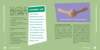 2. O papel da equipe de Saúde da Família
2. O papel da equipe de Saúde da Família

                                           Sob esta perspectiva, pode-se


                                                                                  Lembre-se
                                           visualizar que a interface entre a
                                           Redução de Danos e as equipes
                                           de Saúde da Família aponta
                                           interessantes possibilidades de
                                                                                  O uso de drogas –
                                           criação, como (VINADÉ, 2009):
                                                                                  principalmente as ilícitas –
                                           • o trabalho pautado no vínculo;
                                           • a existência de uma equipe           é uma condição clandestina,                Vínculo e confiança são os canais de aproximação.
                                           heterogênea;
                                           • a articulação intersetorial; e       pela qual as pessoas não
                                           • a existência do Agente Comunitário
                                                                                  querem ser identificadas        Como enfrentar esses desafios?           Este medo faz com que muitas pessoas
                                           de Saúde (ACS).
                                                                                                                  Muitas pessoas que usam drogas           que usam drogas não procurem seus
                                                                                  ou rotuladas. O medo de         procuram a equipe de Saúde               direitos, como se tivessem que abdicar
                                           Em contrapartida, revela desafios,
                                                                                                                  da Família, mas nem sempre os            da condição de cidadãos e aceitar a
                                           tais como:                             sofrer retaliações as afastam
                                                                                                                  profissionais conseguem identificá-      condição de marginalidade. Nesse
                                           • a proximidade do território, que     da possibilidade de buscar      las. Isso porque, em geral, as pessoas   sentido, a Saúde da Família torna-se
                                           impõe a relação com a violência e o                                    sentem dificuldade de falar sobre si     um campo potente de intervenções,
                                           tráfico;
                                                                                  atendimento, agravando          com outra pessoa, se não houver um       pois possibilita que essas pessoas
                                           • o sentimento de despreparo e                                         vínculo e uma relação de confiança       conheçam a sua equipe de saúde, o
                                                                                  seu estado de saúde física,     estabelecidos.                           seu ACS, e criem laços de confiança,
                                           frustração das equipes;
                                           • a medicalização da vida; e                                                                                    identificando profissionais com os
                                                                                  psíquica e social.
                                           • a necessidade de revisão cotidiana                                                                            quais se sintam mais à vontade para
                                           do conceito de saúde.                                                                                           conversar.



                                   14      Cartilha de Redução de Danos                                                                                                         Diminuir para Somar   15
 