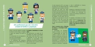 Cartilha de Redução de Danos
2.OpapeldaequipedeSaúdedaFamília
12
2.OpapeldaequipedeSaúdedaFamília
Diminuir para Somar 13
A visita mensal do ACS a um grupo
de pessoas de uma determinada área
proporciona que os sujeitos e famílias
que estão em maior risco sejam
atendidos.Dentreessaspessoas,pode-
se citar as que não vão às consultas,
as que não solicitam ajuda (como, por
exemplo, as que fazem uso prejudicial
de drogas), as que sofrem atos de
violência e as que estão em risco de
suicídio. Ou seja, são as que mais
necessitam e não necessariamente
as que mais demandam (LANCETTI,
2006).
Qual a conexão entre a Redução
de Danos e a Estratégia Saúde
da Família?
A participação da Estratégia
Saúde da Família na construção
e implementação de ações de
cuidado à saúde de usuários de
drogas é fundamental, uma que vez
que são as equipes que conhecem
profundamente a realidade local.
Diariamente, os profissionais da
Saúde da Família convivem com os
usuários no território, compondo
a cena e partilhando os mesmos
conflitos e angústias.
Ressalta-se a importância da atuação
dos Agentes Comunitários de Saúde
no processo de construção do
vínculo e da confiança necessários ao
atendimento.
Os Agentes Comunitários de Saúde
podem mostrar às pessoas que usam
drogas que os profissionais da
Saúde da Família são agentes de
saúde e não agentes da justiça ou
da repressão.
Então, no que diz respeito à questão
do álcool e outras drogas, é inegável
o papel das equipes de Saúde da
Família:
• na prevenção do uso prejudicial e
dos riscos a ele associados;
• na promoção da saúde; e
• no tratamento dos problemas
relativos ao uso, abuso e dependência
química.
Os Agentes Comunitários de Saúde
(ACS):
São profissionais da equipe de SF
(moradores da própria comunidade)
que atuam como elo entre a SF e
a população. Os ACS, por serem
residentes na comunidade e por
trabalharem no território, se destacam
pelo contato com os casos de uso de
álcool e outras drogas.
ACS: profissionais que são o elo entre
a Saúde da Família e a população.
AGENTE COMU
NITÁRIO
DE
SAÚDE
AGENTE COMU
NIT
ÁRIO DE SAÚDE
AGENTE COMU
NITÁRIO DE SAÚDE
AGENTE COMU
NITÁRIO DE SAÚDE
AGENTE COMUNITÁRIO DE SAÚDE
TEN. SILVA
AGENTE COMU
NIT
ÁRIO DE
SAÚDE
 