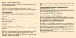 Traduzindo a violência sexual: O que diz a LEI 
O Brasil possui leis que punem com rigor quem comete violência sexual contra crianças e adolescentes. O Código 
Penal prevê penas nas seguintes situações: 
Estupro 
Art. 213. Constranger alguém, mediante violência ou grave ameaça, a ter conjunção carnal ou a praticar ou 
permitir que com ele se pratique outro ato libidinoso. Pena: reclusão de 6 (seis) a 10 (dez) anos. 
§ 1o Se da conduta resulta lesão corporal de natureza grave ou se a vítima é menor de 18 (dezoito) ou maior de 
14 (catorze) anos: Pena - reclusão, de 8 a 12 anos. 
§ 2o Se da conduta resulta morte: Pena - reclusão, de 12 a 30 anos. 
Violação sexual mediante fraude 
Art. 215. Ter conjunção carnal ou praticar outro ato libidinoso com alguém, mediante fraude ou outro meio que 
impeça ou dificulte a livre manifestação de vontade da vítima: Pena - reclusão, de 2 (dois) a 6 (seis) anos. 
Parágrafo único. Se o crime é cometido com o fim de obter vantagem econômica, aplica-se também multa. 
Assédio sexual 
Art. 216-A. Constranger alguém com o intuito de obter vantagem ou favorecimento sexual, prevalecendo-se o 
agente da sua condição de superior hierárquico ou ascendência inerentes ao exercício de emprego, cargo ou 
função. 
Pena – detenção, de 1 (um) a 2 (dois) anos. 
§ 2o A pena é aumentada em até um terço se a vítima é menor de 18 (dezoito) anos. 
Crimes sexuais contra vulnerável: 
Corrupção de menores 
Art. 218. Induzir alguém menor de 14 (catorze) anos a satisfazer a lascívia de outrem: Pena - reclusão, de 2 (dois) 
a 5 (cinco) anos. 
Satisfação de lascívia mediante presença de criança ou adolescente 
Art. 218-A. Praticar, na presença de alguém menor de 14 (catorze) anos, ou induzi-lo a presenciar, conjunção 
carnal ou outro ato libidinoso, a fim de satisfazer lascívia própria ou de outrem: Pena - reclusão, de 2 (dois) a 4 
(quatro) anos.” 
Favorecimento da prostituição ou outra forma de exploração sexual de vulnerável 
Art. 218-B. Submeter, induzir ou atrair à prostituição ou outra forma de exploração sexual alguém menor de 18 
(dezoito) anos ou que, por enfermidade ou deficiência mental, não tem o necessário discernimento para a prática 
do ato, facilitá-la, impedir ou dificultar que a abandone: Pena - reclusão, de 4 (quatro) a 10 (dez) anos. 
§ 1o Se o crime é praticado com o fim de obter vantagem econômica, aplica-se também multa. 
§ 2o Incorre nas mesmas penas: 
I - quem pratica conjunção carnal ou outro ato libidinoso com alguém menor de 18 (dezoito) e maior de 14 
(catorze) anos na situação descrita no caput deste artigo; 
II - o proprietário, o gerente ou o responsável pelo local em que se verifiquem as práticas referidas no caput deste 
artigo. 
§ 3o Na hipótese do inciso II do § 2o, constitui efeito obrigatório da condenação a cassação da licença de localização 
e de funcionamento do estabelecimento. 
Lenocínio e tráfico de pessoa para fim de prostituição ou outra forma de exploração sexual 
Mediação para servir a lascívia de outrem 
Art. 227 - Induzir alguém a satisfazer a lascívia de outrem: Pena - reclusão, de um a três anos. 
§ 1o Se a vítima é maior de 14 (catorze) e menor de 18 (dezoito) anos, ou se o agente é seu ascendente, descendente, 
cônjuge ou companheiro, irmão, tutor ou curador ou pessoa a quem esteja confiada para fins de educação, de 
tratamento ou de guarda: Pena - reclusão, de dois a cinco anos. 
§ 2º - Se o crime é cometido com emprego de violência, grave ameaça ou fraude: Pena - reclusão, de dois a oito 
anos, além da pena correspondente à violência. 
§ 3º - Se o crime é cometido com o fim de lucro, aplica-se também multa. 
Favorecimento da prostituição ou outra forma de exploração sexual 
Art. 228. Induzir ou atrair alguém à prostituição ou outra forma de exploração sexual, facilitá-la, impedir ou 
dificultar que alguém a abandone: Pena - reclusão, de 2 (dois) a 5 (cinco) anos, e multa. 
§ 1o Se o agente é ascendente, padrasto, madrasta, irmão, enteado, cônjuge, companheiro, tutor ou curador, 
preceptor ou empregador da vítima, ou se assumiu, por lei ou outra forma, obrigação de cuidado, proteção ou 
vigilância: Pena - reclusão, de 3 (três) a 8 (oito) anos. 
§ 2º - Se o crime, é cometido com emprego de violência, grave ameaça ou fraude: 
Pena - reclusão, de quatro a dez anos, além da pena correspondente à violência. 
§ 3º - Se o crime é cometido com o fim de lucro, aplica-se também multa. 
Casa de prostituição 
Art. 229. Manter, por conta própria ou de terceiro, estabelecimento em que ocorra exploração sexual, haja, ou 
não, intuito de lucro ou mediação direta do proprietário ou gerente: Pena - reclusão, de dois a cinco anos, e multa. 
Rufianismo 
Art. 230 - Tirar proveito da prostituição alheia, participando diretamente de seus lucros ou fazendo-se sustentar, 
no todo ou em parte, por quem a exerça: Pena - reclusão, de um a quatro anos, e multa. 
§ 1o Se a vítima é menor de 18 (dezoito) e maior de 14 (catorze) anos ou se o crime é cometido por ascendente, 
padrasto, madrasta, irmão, enteado, cônjuge, companheiro, tutor ou curador, preceptor ou empregador da 
vítima, ou por quem assumiu, por lei ou outra forma, obrigação de cuidado, proteção ou vigilância: Pena - 
reclusão, de 3 (três) a 6 (seis) anos, e multa. 
§ 2o Se o crime é cometido mediante violência, grave ameaça, fraude ou outro meio que impeça ou dificulte 
a livre manifestação da vontade da vítima: Pena - reclusão, de 2 (dois) a 8 (oito) anos, sem prejuízo da pena 
correspondente à violência. 
 