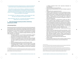 34 LICENCIAMENTO AMBIENTAL DA ATIVIDADE INDUSTRIAL NA REGIÃO METROPOLITANA DE SÃO PAULO - RMSP
35LICENCIAMENTO AMBIENTAL DA ATIVIDADE INDUSTRIAL NA REGIÃO METROPOLITANA DE SÃO PAULO - RMSP
O acompanhamento de todas as etapas do processo e o registro do atendimento
presencial pelo órgão ao empreendedor/representante legal é feito pelo SIL.
O SIL também vai verificar, junto às Prefeituras, a viabilidade da localização da
empresa. Se a atividade não puder ser desenvolvida no endereço indicado, o
licenciamento não será efetuado já que, em primeiro lugar, é preciso ter certeza
de que a lei municipal de uso e ocupação do solo e as leis ambientais permitem o
exercício da atividade no local desejado.
Em sua fase piloto o SIL integra seis municípios , sendo que apenas dois, Mogi
das Cruzes e São Caetano do Sul, localizam-se na RMSP .
Maiores informações sobre o SIL e os municípios dele integrantes poderão ser
obtidas junto ao site: http://www.sil.sp.gov.br
7	 Qual a documentação necessária para solicitar a minha licença
ambiental junto à CETESB?
a) Documentação básica
QuandodasolicitaçãodaLicençadePrévia(LP)oudaLicençaPréviaedeInstalação(LP/
LI) concomitantes, deve ser apresentada a documentação indicada abaixo. Especial
atenção deverá ser dada no preenchimento do MCE (Memorial de Caracterização do
Empreendimento) nos itens relativos à localização do empreendimento em função
da vizinhança, a tecnologia a ser empregada no desenvolvimento da atividade
objeto do pedido e os sistemas de controle de poluição ambiental (ar, água, solo,
ruído e vibração) a serem adotados:
Procuração, quando for o caso de terceiros representando a empresa•	
(o modelo de Procuração encontra-se disponível no site da CETESB);
Memorial de Caracterização do Empreendimento – MCE;•	
Certidão de uso e ocupação do solo, emitida pela Prefeitura Municipal,•	
com prazo de validade. Na hipótese de não constar prazo de validade,
será aceita certidão emitida até 180 dias antes da data do pedido da
licença;24
Planta de localização do imóvel, em carta SCM, escala 1:10.000;•	
ManifestaçãoAmbientalMunicipal,nostermosdodispostono§2º,artigo•	
5º da Resolução SMA nº 22/2009 e na letra “b”, artigo 5º da Resolução
CONAMA 237/97, emitida, no máximo, até 180 dias antes da data do
pedido de licença. Na impossibilidade de emissão dessa manifestação,
24  Estásuspensa,temporariamente,aexigibilidadedeapresentaçãodacertidãomunicipaldeusoeocupaçãodo
solo para processos de licenciamento ambiental de empreendimentos situados no Município de São Paulo, exceto
àqueles localizados em Área de Proteção aos Mananciais.
a Prefeitura Municipal deverá emitir documento declarando tal
impossibilidade;25
Croqui de localização do empreendimento;•	
Plantas baixas do empreendimento, com cortes e fachadas e quadro de•	
áreas;
Disposição física dos equipamentos (lay-out);•	
Certidão do órgão responsável pelo serviço de distribuição de água e•	
coleta de esgotos no Município ou a conta de água e esgotos do imóvel;
Manifestação do órgão ou entidade responsável pelo sistema público de•	
esgotos, contendo o nome da Estação de Tratamento de Esgotos que
atenderá o empreendimento que será licenciado. Caso a estação não
esteja implantada, informar em qual fase de instalação se encontra e a
data final da implantação;
Outorga de implantação do empreendimento emitida pelo DAEE (se•	
houver captação de água subterrânea ou superficial, intervenção nos
cursos d'água ou lançamento de efluentes líquidos em corpo d’água);
Estudo de Viabilidade de Atividade para empreendimentos localizados•	
nasáreaspotencialmentecríticasparaautilizaçãodaságuassubterrâneas,
conforme mapa publicado pela Resolução SMA nº 14 de 06/03/2010,
que captam água subterrânea em vazões superiores a 50 m3
/h ou que
disponham efluentes líquidos, resíduos e substâncias no solo;
Contrato de razão social e cópia do CNPJ – Cadastro Nacional de Pessoa•	
Jurídica (se houver);
Cópiadocontratosocial,registradonaJuntaComercialdoEstado–JUCESP•	
(exceto para empresas recém constituídas) e declaração do responsável
pela empresa de que responde, sob as penas das Leis Civis e Penais,
pelas informações prestadas (conforme modelo), comprometendo-se
ainda a informar à CETESB caso deixe de ser enquadrada na condição de
Microempresa ou de Empresa de Pequeno Porte;26
Cópia do Comprovante de Optante pelo Simples Nacional•	
	 (quando couber);
DocumentodemonstrandocomoserãocumpridasasExigênciasTécnicas•	
constantes da Licença Prévia (para os casos de solicitação da LI).
25 No caso do município de São Paulo somente algumas atividades precisarão da manifestação Ambiental Muni-
cipal, as quais estão listradas no endereço: http://www.cetesb.sp.gov.br/licenciamento 
26  No caso de Microempreendedor Individual (MEI), este deverá apresentar: comprovante de inscrição e de si-
tuação cadastral, RG, CPF, comprovante de endereço e declaração do responsável pela empresa de que responde,
sob as penas das Leis Civil e Penal, pelas informações prestadas (conforme modelo), comprometendo-se ainda a
informar à CETESB caso deixe de ser enquadrado na condição de Microempreendedor Individual.
 