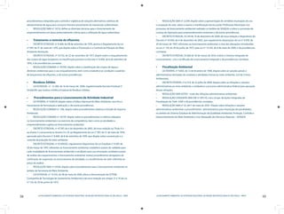 58 LICENCIAMENTO AMBIENTAL DA ATIVIDADE INDUSTRIAL NA REGIÃO METROPOLITANA DE SÃO PAULO - RMSP
59LICENCIAMENTO AMBIENTAL DA ATIVIDADE INDUSTRIAL NA REGIÃO METROPOLITANA DE SÃO PAULO - RMSP
procedimentos integrados para controle e vigilância de soluções alternativas coletivas de
abastecimento de água para consumo humano proveniente de mananciais subterrâneos.
RESOLUÇÃO SMA nº 14/10, define as diretrizes técnicas para o licenciamento de•	
empreendimentos em áreas potencialmente críticas para a utilização de água subterrânea.
Tratamento e controle de efluentes•	
DECRETO ESTADUAL nº 8.468, de 08 de setembro de 1976, aprova o Regulamento da Lei•	
nº 997, de 31 de maio de 1.976, que dispõe sobre a Prevenção e o Controle da Poluição do Meio
Ambiente Resolução
DECRETO ESTADUAL nº 10.755, de 22 de novembro de 1977, dispõe sobre o enquadramento•	
dos corpos de água receptores na classificação prevista no Decreto n° 8.468, de 8 de setembro de
1976, e dá providências correlatas.
RESOLUÇÃO CONAMA nº 357/05, dispõe sobre a classificação dos corpos de água e•	
diretrizes ambientais para o seu enquadramento, bem como estabelece as condições e padrões
de lançamento de efluentes, e dá outras providências.
Resíduos Sólidos•	
LEI ESTADUAL nº 12.300, de 16 de março de 2006, regulamentada Decreto Estadual n°•	
54.645/09, que institui a Política Estadual de Resíduos Sólidos.
Procedimentos para o Licenciamento da Atividade Industrial•	
LEI FEDERAL nº 6.902/81,dispõe sobre a Política Nacional do Meio Ambiente, seus fins e•	
mecanismos de formulação e aplicação, e dá outras providências.
RESOLUÇÃO CONAMA nº 1/86, dispõe sobre procedimentos relativos a Estudo de Impacto•	
Ambiental.
RESOLUÇÃO CONAMA nº 237/97, d•	 ispõe sobre os procedimentos e critérios utilizados
no licenciamento ambiental e no exercício da competência, bem como as atividades e
empreendimentos sujeitos ao licenciamento ambiental.
DECRETO ESTADUAL nº 47.397, de 4 de dezembro de 2002, dá nova redação ao Título V e•	
ao Anexo 5 e acrescenta os Anexos 9 e 10, ao Regulamento da Lei n° 997, de 31 de maio de 1976,
aprovado pelo Decreto n° 8.468, de 8 de setembro de 1976, que dispõe sobre a prevenção e o
controle da poluição do meio ambiente.
DECRETO ESTADUAL nº 47.400/02, regulamenta dispositivos da Lei Estadual n° 9.509, de•	
20 de março de 1997, referentes ao licenciamento ambiental, estabelece prazos de validade para
cada modalidade de licenciamento ambiental e condições para sua renovação, estabelece prazo
de análise dos requerimentos e licenciamento ambiental, institui procedimento obrigatório de
notificação de suspensão ou encerramento de atividade, e o recolhimento de valor referente ao
preço de análise.
RESOLUÇÃO SMA nº 54/04, dispõe sobre procedimentos para o licenciamento ambiental no•	
âmbito da Secretaria do Meio Ambiente.
LEI ESTADUAL nº 13.542, de 08 de maio de 2009, altera a denominação da CETESB -•	
Companhia de Tecnologia de Saneamento Ambiental e dá nova redação aos artigos 2º e 10 da Lei
nº 118, de 29 de junho de 1973.
RESOLUÇÃO SMA nº 22/09, dispõe sobre a apresentação de certidões municipais de uso•	
e ocupação do solo, sobre o exame e manifestação técnica pelas Prefeituras Municipais nos
processos de licenciamento ambiental realizado no âmbito do SEAQUA e sobre a concessão de
Licença de Operação para empreendimentos existentes e dá outras providências.
DECRETO ESTADUAL 55.149 de 10 de dezembro de 2009,•	 dá nova redação a dispositivos do
Decreto nº 47.400, de 4 de dezembro de 2002, que regulamenta disposições da Lei nº 9.509, de
20 de março de 1997, referentes ao licenciamento ambiental, à vista das alterações introduzidas
na Lei nº 118, de 29 de junho de 1973, pela Lei nº 13.542, de 8 de maio de 2009, e dá providências
correlatas.
DECRETO ESTADUAL 55.660 de 30 de março de 2010, institui o Sistema Integrado de•	
Licenciamento , cria o certificado de Licenciamento Integrado e dá providências correlatas.
Fiscalização Ambiental•	
LEI FEDERAL nº 9.605, de 12 de fevereiro de 1998, dispõe sobre as sanções penais e•	
administrativas derivadas de condutas e atividades lesivas ao meio ambiente. (Lei de Crimes
Ambientais).
DECRETO FEDERAL nº 6.514, de 22 julho de 2008, dispõe sobre as infrações e sanções•	
administrativas ao meio ambiente; e estabelece o processo administrativo federal para apuração
destas infrações.
RESOLUÇÃO SMA 037/05 – trata das infrações administrativas ambientais•	
RESOLUÇÃO CONJUNTA SMA-SSP nº 001/10, cria o Grupo de Ações Integradas de•	
Fiscalização do Tietê -GAIF e dá providências correlatas.
RESOLUÇÃO SMA nº 32, de11 de maio de 2010- Dispõe sobre infrações e sanções•	
administrativas ambientais e procedimentos administrativos para imposição de penalidades,
no âmbito do Sistema Estadual de Administração da Qualidade Ambiental, Proteção, Controle e
Desenvolvimento do Meio Ambiente e Uso Adequado dos Recursos Naturais – SEAQUA
 