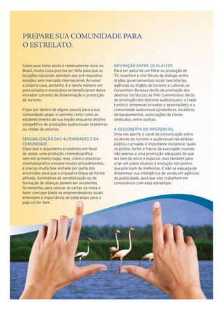 PREPARE SUA COMUNIDADE PARA
O ESTRELATO.

10 Turismo Cinematográfico

 