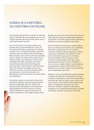 INSIRA SUA HISTÓRIA
NA HISTÓRIA DO FILME.

Turismo Cinematográfico 17

 