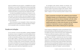 o combate à corrupção nas prefeituras do brasil40 o combate à corrupção nas prefeituras do brasil 41
alizam nas prefeituras de porte pequeno, a modalidade mais comum
de licitação é a carta-convite. O administrador mal intencionado dirige
essas licitações a fornecedores “amigos”, por meio da especiﬁcação de
condições impeditivas da livre concorrência, incluindo exigências que
os demais fornecedores em potencial não têm condições de atender.
Um indício da possibilidade de problemas em licitações é a cons-
tância de compras junto aos mesmos fornecedores, sem que haja um
certo rodízio. Caso haja esse indício, vale uma investigação mais aten-
ta. Sendo comprovado que está havendo direcionamento de compras
a fornecedores privilegiados, o fato conﬁgura formação de quadrilha,
ou crime organizado.
Outro mecanismo, às vezes empregado, é realizar compras junto
a empresas de outras localidades, tornando mais difícil aos integran-
tes da comunidade avaliar a sua reputação e idoneidade.
UM DOS SISTEMAS UTILIZADOS para justiﬁcar a aquisição fraudulenta
de materiais e serviços é a montagem de concorrências públicas ﬁctícias.
Mesmo que haja vício na escolha, ou seja, mesmo que o prefeito corrup-
to saiba com antecedência qual ﬁrma vencerá a concorrência, é preciso
dar ares legais à disputa. A simulação começa pela nomeação de uma
Comissão de Licitação formada por funcionários envolvidos no esque-
ma. Depois, a Comissão monta o processo de licitação, no qual condi-
ções restritivas são deﬁnidas. Não raro, participam do certame empresas
acertadas com o esquema, que apresentam propostas de antemão per-
dedoras, apenas para dar aparência de legitimidade ao processo.
Na investigação sobre possíveis embustes em licitações, uma
importante pista pode estar nos termos empregados e mesmo nos
caracteres gráﬁcos das propostas entregues pelas empresas. Muitas
prefeituras ainda se utilizam de formulários que precisam ser preen-
chidos a máquina. Um exame minucioso permite constatar se uma
Fraudes em Licitações
Alguns orçamentos municipais são verdadeiras peças de ﬁcção.
O prefeito introduz na Lei Orçamentária, e a Câmara aprova, um
dispositivo que permite ao mesmo remanejar 100% das verbas
do orçamento. Isso na prática acaba com o orçamento, pois o
prefeito pode gastar as verbas como ele quiser,sem dar satisfação
à Câmara. O orçamento é uma Lei,e qualquer alteração
signiﬁcativa, deverá voltar à Câmara para ser aprovado.
mesma máquina de datilograﬁa foi usada no preenchimento de pro-
postas apresentadas por diferentes participantes do processo. O exa-
me estilístico dos textos, em busca de termos, frases e parágrafos que
se repetem em diferentes propostas, também fornece indícios.
Se na lista de participantes de licitações aparecem os nomes de ﬁr-
mas idôneas ou conhecidas, é essencial que, por meio de um contato
direto, se conﬁrme a sua participação no processo. Isso porque alguns
empresários se surpreenderam ao serem informados de que haviam to-
mado parte em concorrências sobre as quais não tinham conhecimento.
Suas empresas foram incluídas pelos fraudadores, que, para isso, empre-
garam documentos falsiﬁcados. Essa operação de inserir empresas com
boa reputação tem o objetivo de “branquear” o processo licitatório.
 