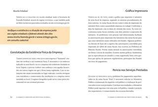 o combate à corrupção nas prefeituras do brasil62 o combate à corrupção nas prefeituras do brasil 63
VERIFICAR O CADASTRO DA receita estadual, junto à Secretaria da
Fazenda Estadual, através do regime SINTEGRA, o que também pode
serfeitoviaInternetparatodososestados,nositewww.sintegra.gov.br.
VERIFICAR SE, DE FATO, existe a gráﬁca que imprimiu o talonário
de nota ﬁscal da empresa, seguindo os mesmos procedimentos do
item anterior. As notas ﬁscais devem conter a data de impressão do
talonário bem como a quantidade impressa no rodapé. Confrontar a
data da impressão com as datas de emissão das notas. Às vezes en-
contramos notas ﬁscais emitidas com data anterior à impressão do
talonário. As prefeituras com pessoas mal intencionadas facilitam
as autorizações para impressão dos talonários das notas ﬁscais para
que esses talonários sejam utilizados em fraudes. Algumas prefeitu-
ras deixam de fazer até o registro das autorizações concedidas para
impressão de talões de notas ﬁscais. Isso ocorreu na Prefeitura de
Ribeirão Bonito. Prestar muita atenção às autorizações concedidas
em ﬁnais e inícios de mandato. Existem muitas gráﬁcas clandestinas
que se especializam em atender o crime organizado, bem como grá-
ﬁcas que apesar de operarem regularmente, participam das fraudes
em troca de pagamento.
QUANDO SE DESCONFIA QUE a prefeitura fez pagamentos superfatu-
rados ou de notas ﬁscais “frias”, é necessário solicitar ao Ministério
Público a instauração de inquérito civil público e a realização de perí-
ciassobreosserviçosprestados.Combasenosresultados,oMinistério
Público pode ingressar com uma ação civil pública, visando à punição
dos responsáveis e o ressarcimento dos recursos desviados.
Constatação da Existência Física da Empresa
Veriﬁque a existência e a situação da empresa junto
aos orgãos estaduais e federais através dos sites
www.receita.fazenda.gov.br e www.sintegra.gov.br,
em consulta cadastral.
TAREFA ESSENCIAL PARA CHECAR se uma empresa é “fantasma” con-
siste em veriﬁcar a sua existência física. É necessário ir ao endereço
indicado na nota ﬁscal e ver se a empresa está realmente instalada no
local. Depois, é preciso conferir esse endereço com aqueles forneci-
dos aos outros órgãos em que a ﬁrma esteja registrada. Caso as ins-
talações não sejam encontradas no lugar indicado, convém averiguar
com moradores e comerciantes das imediações se a empresa esteve
instalada no local. O registro fotográﬁco pode servir como prova do-
cumental em um eventual processo.
Gráﬁca Impressora
Perícia nos Serviços Prestados
Receita Estadual
 