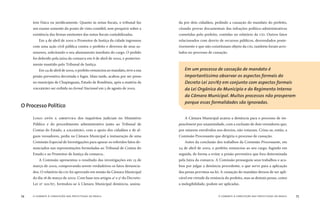 o combate à corrupção nas prefeituras do brasil74 o combate à corrupção nas prefeituras do brasil 75
tem física ou juridicamente. Quanto às notas ﬁscais, o tribunal faz
um exame somente do ponto de vista contábil, sem perquirir sobre a
existência das ﬁrmas emitentes das notas ﬁscais contabilizadas.
Em 4 de abril de 2002 o Promotor de Justiça da cidade ingressou
com uma ação civil pública contra o prefeito e diversos de seus as-
sessores, solicitando o seu afastamento imediato do cargo. O pedido
foi deferido pela juíza da comarca em 8 de abril de 2002, e posterior-
mente mantido pelo Tribunal de Justiça.
Em 24 de abril de 2002, o prefeito renunciou ao mandato, teve a sua
prisão preventiva decretada e fugiu. Mais tarde, acabou por ser preso
no município de Chupinguaia, Estado de Rondônia, após a matéria da
AMARRIBO ser exibida no Jornal Nacional em 5 de agosto de 2002.
LOGO APÓS A ABERTURA dos inquéritos judiciais no Ministério
Público e do procedimento administrativo junto ao Tribunal de
Contas do Estado, a AMARRIBO, com o apoio dos cidadãos e de al-
guns vereadores, pediu na Câmara Municipal a instauração de uma
Comissão Especial de Investigações para apurar os referidos fatos de-
nunciados nas representações formuladas ao Tribunal de Contas do
Estado e ao Promotor de Justiça da comarca..
A Comissão apresentou o resultado das investigações em 3 de
março de 2002, comprovando serem verdadeiros os fatos denuncia-
dos. O relatório da CEI foi aprovado em sessão da Câmara Municipal
do dia 8 de março de 2002. Com base nos artigos 4o
e 5o
do Decreto-
Lei no
20/67, formulou-se à Câmara Municipal denúncia, assina-
da por dois cidadãos, pedindo a cassação do mandato do prefeito,
citando provas documentais das infrações político-administrativas
cometidas pelo prefeito, contidas no relatório da CEI. Outros fatos
relacionados com desvio de recursos públicos, desvendados poste-
riormente e que não constituiam objeto da CEI, também foram arro-
lados no processo de cassação.
O Processo Político
Em um processo de cassação de mandato é
importantíssimo observar os aspectos formais do
Decreto Lei 201/67 em conjunto com aspectos formais
da Lei Orgânica do Municipio e do Regimento Interno
da Câmara Municipal. Muitos processos não prosperam
porque essas formalidades são ignoradas.
A Câmara Municipal acatou a denúncia para o processo de im-
peachment por unanimidade, com a exclusão de dois vereadores que,
por estarem envolvidos nos desvios, não votaram. Criou-se, então, a
Comissão Processante que dirigiria o processo de cassação.
Antes da conclusão dos trabalhos da Comissão Processante, em
24 de abril de 2002, o prefeito renunciou ao seu cargo, fugindo em
seguida, de forma a evitar a prisão preventiva que fora determinada
pela Juíza da comarca. A Comissão prosseguiu seus trabalhos e aca-
bou por julgar a denúncia procedente, o que serve para a aplicação
das penas previstas na lei. A cassação do mandato deixou de ser apli-
cável em virtude da renúncia do prefeito, mas as demais penas, como
a inelegibilidade, podem ser aplicadas.
 