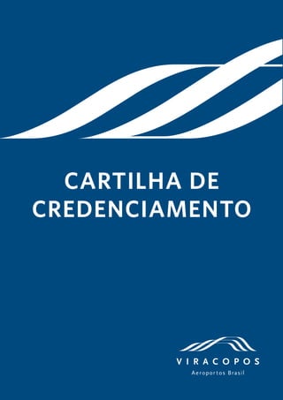 CARTILHA DE
CREDENCIAMENTO
 