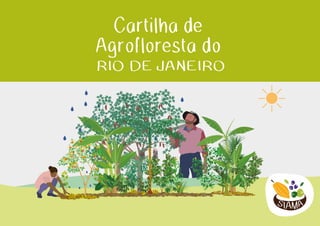 Cartilha de
Agrofloresta do
RIO DE JANEIRO
 
