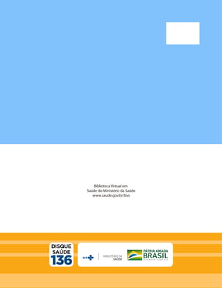 Biblioteca Virtual em
Saúde do Ministério da Saúde
www.saude.gov.br/bvs
 