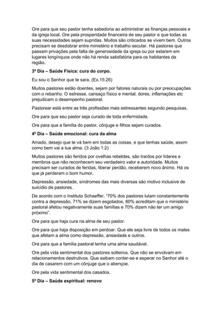 Ore para que seu pastor tenha sabedoria ao administrar as finanças pessoais e
da igreja local. Ore pela prosperidade finan...