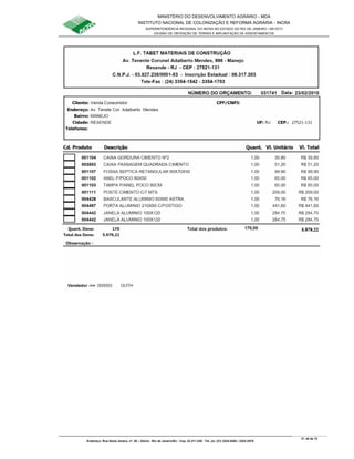 MINISTÉRIO DO DESENVOLVIMENTO AGRÁRIO - MDA
INSTITUTO NACIONAL DE COLONIZAÇÃO E REFORMA AGRÁRIA - INCRA
SUPERINTENDÊNCIA REGIONAL DO INCRA NO ESTADO DO RIO DE JANEIRO / SR-07(T)
DIVISÃO DE OBTENÇÃO DE TERRAS E IMPLANTAÇÃO DE ASSENTAMENTOS
Fl. 45 de 72
Endereço: Rua Santo Amaro, nº. 28 – Glória - Rio de Janeiro/RJ - Cep: 22.211-230 - Tel. (s): (21) 2224-6363 / 2224-3579.
 