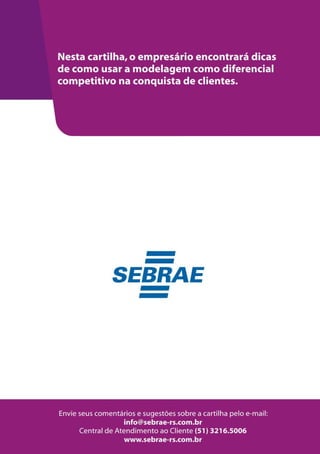48
MODELAGEM | FERRAMENTA COMPETITIVA PARA A INDÚSTRIA DA MODA
 