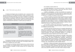 feam - FUNDAÇÃO ESTADUAL DO MEIO AMBIENTE feam - FUNDAÇÃO ESTADUAL DO MEIO AMBIENTE
ORIENTAÇÕES BÁSICAS PARA DRENAGEM URBANA8 ORIENTAÇÕES BÁSICAS PARA DRENAGEM URBANA 9
2 . I N T R O D U Ç Ã O
O sistema de drenagem deve ser entendido como o conjunto da infra-
estrutura existente em uma cidade para realizar a coleta, o transporte e o lan-
çamento final das águas superficiais. Inclui ainda a hidrografia e os talvegues.
É constituído por uma série de medidas que visam a minimizar os riscos a que
estão expostas as populações, diminuindo os prejuízos causados pelas inun-
dações e possibilitando o desenvolvimento urbano de forma harmônica, arti-
culada e ambientalmente sustentável. O sistema pode ser dividido em:
As inundações urbanas podem ser:
• em áreas ribeirinhas: os rios possuem dois leitos - o leito menor em
que a água escoa na maioria do tempo e o leito maior. Este último costuma
ser inundado pelo menos uma vez a cada dois anos;
• devido à urbanização: o aumento da densidade de ocupação por
edificações e obras de infra-estrutura viária resulta em maiores áreas imper-
meáveis e, como conseqüência, o incremento das velocidades de escoamen-
to superficial e a redução de recarga do lençol freático.
A recarga do aqüífero se processa através das águas de chuva ou pelas
águas de um rio, quando este percorre um leito poroso. O aqüífero subterrâ-
neo é o responsável pelo abastecimento de toda nascente d’água e a imper-
meabilização do solo poderá elimina-las e, conseqüentemente, os rios desa-
parecerão. Em áreas urbanas é comum a inundação localizada devido ao
estrangulamento do curso d’água por pilares de pontes, adutoras, aterros e
rodovias que reduzem a seção de escoamento do rio.
Um dos efeitos causados pela urbanização são as enchentes, - lentas
ou rápidas, que se avolumam no decorrer dos dias - podendo causar prejuí-
zos materiais e provocar mortes.
A principal causa das enchentes deve-se à ocupação desordenada do
solo, não só no território municipal como também a montante em toda a área
da bacia de contribuição, e ao sistema de drenagem urbana que transfere os
escoamentos para jusante, sem qualquer preocupação com a retenção de
volumes escoados. Um sistema de drenagem eficiente é o que drena os
escoamentos sem produzir impactos nem no local nem a jusante.
A estratégia utilizada para os problemas de drenagem urbana esteve,
durante anos, voltada para a retificação dos rios, córregos e o revestimento
de suas calhas, com graves conseqüências ambientais, destacando-se:
aumento das velocidades de escoamento e, conseqüentemente, a transferên-
cia de inundação para jusante; eliminação de ecossistemas aquáticos; pro-
cessos erosivos nas margens dos cursos d’água e elevados custos para o
município, sem, necessariamente, obter resultados efetivos.
Atualmente, o sistema de drenagem urbana aponta para a preservação
dos cursos d’água, sua despoluição e a manutenção das várzeas de inunda-
ção, de forma que não sejam necessárias obras estruturantes, reduzindo-se
custos de implantação e problemas provocados pelas mesmas, tirando pro-
veito de seu potencial urbanístico como áreas verdes e parques lineares.
MICRODRENAGEM
São estruturas que conduzem as
águas do escoamento superficial
para as galerias ou canais urbanos.
É constituída pelas redes coleto-
ras de águas pluviais, poços de
visita, sarjetas, bocas-de-lobo e
meios-fios.
MACRODRENAGEM
São dispositivos responsáveis pelo
escoamento final das águas pluviais
provenientes do sistema de microdre-
nagem urbana.
É constituída pelos principais talve-
gues, fundos de vales, cursos d’água,
independente da execução de obras
específicas e tampouco da localização
de extensas áreas urbanizadas, por
ser o escoadouro natural das águas
pluviais.
Os sistemas de drenagem urbana são sistemas preventivos de inunda-
ções, principalmente nas áreas mais baixas das comunidades sujeitas a ala-
gamentos ou marginais aos cursos d’água.
A enchente é um fenômeno natural do regime do rio, e todo rio tem sua
área de inundação. As inundações passam a ser um problema para o homem
quando ele deixa de respeitar os limites naturais dos rios, ocupando suas
áreas marginais.
 