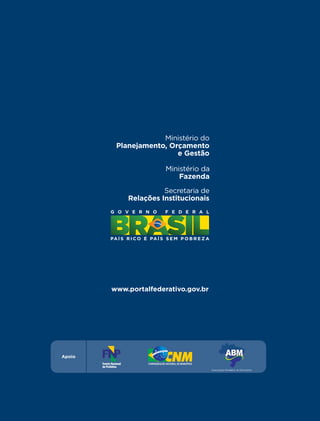 www.portalfederativo.gov.br
Apoio
 