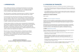 1 2
1. APRESENTAÇÃO
Com o objetivo de otimizar a transição governamental nos municípios,
o Governo Federal apresenta esta cartilha, cujo conteúdo sobre gestão
pública é baseado na experiência obtida com a Lei 10.609 de 2002,
e com o Decreto 4.298, também deste mesmo ano.
São informações e orientações importantes para os prefeitos, vereadores
e presidentes de Câmaras Municipais que estão deixando seus cargos.
O encerramento de cada exercício financeiro, principalmente no último
ano do  mandato, exige uma série de providências a serem adotadas pelos
gestores públicos. Sendo assim, o Governo Federal considera importante
divulgar os critérios para o cumprimento das diversas obrigações legais
e sugerir medidas que facilitem esses procedimentos.
 A edição desta cartilha irá contribuir para a manutenção do planejamento,
dos projetos e programas governamentais. Também aponta as providências
relativas aos subsídios dos agentes políticos e aos gastos das Câmaras
Municipais, e recomenda consulta aos manuais, guias e publicações dos
Tribunais de Contas (Estaduais/Municipais), e demais dispositivos existentes
sobre a matéria nas respectivas leis orgânicas.   
Mais uma vez, o Governo Federal reafirma a importância do diálogo
com os prefeitos municipais construído ao longo dos últimos anos, o
que contribui para o fortalecimento do Comitê de Articulação
Federativa e o acompanhamento dos temas e projetos de  interesse
dos municípios brasileiros.
Subchefia de Assuntos Federativos da
Secretaria de Relações Institucionais da Presidência da República
2. O PROCESSO DE TRANSIÇÃO
A transição governamental caracteriza-se, sobretudo, por propiciar condições para que:
- 	 o (a) chefe do Poder Executivo em término de mandato possa informar ao candidato (a)
	 eleito (a) sobre as ações, projetos e programas em andamento, visando dar continuidade
	 à gestão pública; e
- 	 o (a) candidato (a) eleito (a), antes da sua posse, possa conhecer, avaliar e receber do (a)
	 atual chefe do Poder Executivo todos os dados e informações necessários à elaboração e
	 implementação do programa do novo governo.
Sugestões para a transição republicana
Passo a passo:
1° PASSO: INSTALAR A EQUIPE DE TRANSIÇÃO
Tão logo o (a) novo (a) prefeito (a) seja declarado (a) eleito (a) pela Justiça Eleitoral,
sugere-se que seja instalada uma equipe de transição, mediante ato normativo específico
com datas de início e encerramento dos trabalhos, identificação de finalidade e forma de
atuação composta por:
Representantes do (a) governante atual, com indicação de seu respectivo coordenador
de transição (secretário (a) de Finanças, secretário (a) de Administração e representante
do Controle Interno ou responsável pelo setor contábil); e representantes do (a)
candidato (a) eleito (a), com indicação de seu respectivo coordenador de transição.
2° PASSO: PREPARAR RELATÓRIOS
Órgãos e entidades da Administração Pública deverão elaborar e estar aptos a apresentar
à equipe de transição, relatório com o seguinte conteúdo mínimo:
-	 Informação sucinta sobre decisões tomadas que possam ter repercussão de especial
	 relevância para o futuro do órgão;
-	 Relação dos órgãos e entidades com os quais o município tem maior interação, em
	 especial daqueles que integram outros entes federativos, organizações não
	 governamentais e organismos internacionais, com menção aos temas que motivam
	 essa interação;
-	 Principais ações, projetos e programas, executados ou não, elaborados pelos órgãos
	 e entidades durante a gestão em curso;
- 	 Relação atualizada de nomes, endereços e telefones dos principais dirigentes do órgão
	 ou entidade, bem como dos servidores ocupantes de cargos de chefia;
 