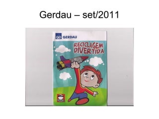Gerdau – set/2011