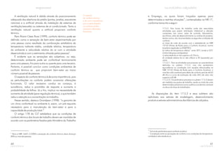 A ventilação natural é obtida através do posicionamento
adequado das aberturas do prédio (portas, janelas, exaustores
naturais) e a artificial através da instalação de sistemas de
ventilação/exaustão ou sistemas de ar condicionado. Tanto a
ventilação natural quanto a artificial propiciam conforto
térmico.
Para Álvaro César Ruas (1999), conforto térmico pode ser
definido como a sensação de bem-estar experimentada por
uma pessoa como resultado da combinação satisfatória da
temperatura radiante média, umidade relativa, temperatura
do ambiente e velocidade relativa do ar com a atividade
desenvolvida e com a vestimenta utilizada pelas pessoas .
É evidente que as sensações são subjetivas, ou seja,
determinado ambiente pode ser confortável termicamente
para uma pessoa, frio para outra ou quente para uma terceira.
Portanto, é possível concluir como condições ambientais de
conforto térmico as que propiciam bem-estar ao maior
número possível de pessoas.
O aspecto do conforto térmico é de suma importância, pois
as perturbações no conforto podem ocasionar alterações
funcionais. O calor excessivo conduz ao cansaço, à
sonolência, reduz a prontidão de resposta e aumenta a
probabilidade de falhas. Já o frio, implica na necessidade de
aumento de atividade (para regulação térmica), o que também
reduz a atenção e a concentração no trabalho.
Nesse sentido, destaca Grandjean (1998): “a garantia de
um clima confortável no ambiente é, assim, um pré-requisito
necessário para a manutenção do bem-estar e para a
capacidade de produção total.”
O artigo 178 da CLT estabelece que as condições de
conforto térmico dos locais de trabalho devem ser mantidas de
acordo com os parâmetros fixados pelo Ministério do Trabalho
9
9.
Para a NBR 16401-2:2008 a sensação de conforto térmico deve alcançar
80% ou mais de pessoas.
O aspecto
do conforto térmico
é de suma importância,
pois as perturbações
no conforto podem
ocasionar alterações
funcionais.
60
e Emprego, os quais foram traçados apenas para
determinadas e restritas situações , contempladas na NR-17,
conforme transcrito a seguir:
As disposições do item 17.5.2 e seus subitens são
aplicáveis aos setores de modelagem, desenvolvimento
produto e setores administrativos das fábricas de calçados.
10
17.5.2. Nos locais de trabalho onde são executadas
atividades que exijam solicitação intelectual e atenção
constantes, tais como: salas de controle, laboratórios,
escritórios, salas de desenvolvimento ou análise de projetos,
dentre outros, são recomendadas as seguintes condições de
conforto:
a) níveis de ruído de acordo com o estabelecido na NBR
10152 (Níveis de Ruído para o Conforto Acústico), norma
brasileira registrada no INMETRO;
b) índice de temperatura efetiva entre 20 C (vinte) e 23 C
(vinte e três graus centígrados);
c) velocidade do ar não superior a 0,75m/s;
d) umidade relativa do ar não inferior a 40 (quarenta) por
cento.
17.5.2.1. Para as atividades que possuam as características
definidas no subitem 17.5.2, mas não apresentam
equivalência ou correlação com aquelas relacionadas na
NBR 10152 (Níveis de Ruído para o Conforto Acústico), o
nível de ruído aceitável para efeito de conforto será de até 65
dB (A) e a curva de avaliação de ruído (NC) de valor não
superior a 60 dB.
17.5.2.2. Os parâmetros previstos no subitem 17.5.2 devem
ser medidos nos postos de trabalho, sendo os níveis de ruído
determinados próximos à zona auditiva e as demais variáveis
na altura do tórax do trabalhador.
11 o o
10.
11.
Incluindo parâmetros para conforto acústico.
Correlação entre as sensações de conforto e as condições de temperatura,
umidade e velocidade do ar.
61
 