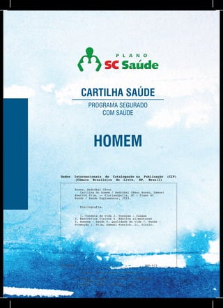 homem
cartilha saúde
programa segurado
com saúde
 