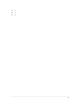 13.   E

14.   A

15.   E




          112
 