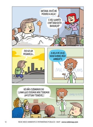 12   REDE MEIO AMBIENTE E PATRIMÔNIO PÚBLICO - MAP - www.redemap.com
 