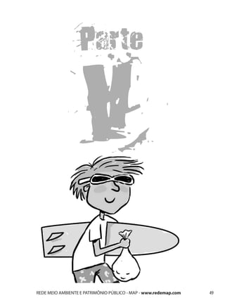 REDE MEIO AMBIENTE E PATRIMÔNIO PÚBLICO - MAP - www.redemap.com   49
 