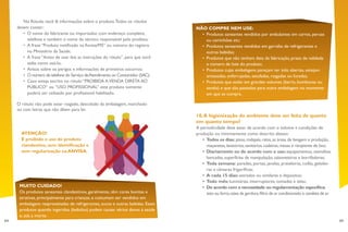 64 65
NÃO COMPRE NEM USE:
•	 Produtos saneantes vendidos por ambulantes em carros, peruas
ou caminhões etc;
•	 Produtos saneantes vendidos em garrafas de refrigerantes e
outras bebidas;
•	 Produtos que não tenham data de fabricação, prazo de validade
e número de lote do produto;
•	 Produtos cujas embalagens pareçam ter sido abertas, estejam
amassadas, enferrujadas, estufadas, rasgadas ou furadas;
•	 Produtos que estão em grandes volumes (barris, bombonas ou
tonéis) e que são passados para outra embalagem no momento
em que se compra.
10.A higienização do ambiente deve ser feita de quanto
em quanto tempo?
A periodicidade deve estar de acordo com o volume e condições de
produção ou minimamente como descrito abaixo:
•	 Todos os dias: pisos,rodapés,ralos,as áreas de lavagem e produção,
maçanetas,lavatórios,sanitários,cadeiras,mesas e recipiente de lixo;
•	 Diariamente ou de acordo com o uso: equipamentos, utensílios,
bancadas, superfícies de manipulação, saboneteiras e borrifadores;
•	 Toda semana: paredes, portas, janelas, prateleiras, coifas, geladei-
ras e câmaras frigoríficas;
•	 A cada 15 dias: estrados ou similares e depósitos;
•	 Todo mês: luminárias, interruptores, tomadas e telas;
•	 De acordo com a necessidade ou regulamentação específica:
teto ou forro,caixa de gordura,filtro de ar condicionado e canaleta de ar.
	
No Rótulo, você lê informações sobre o produto.Todos os rótulos
devem conter:
•	 O nome do fabricante ou importador, com endereço completo,
telefone e também o nome do técnico responsável pelo produto;
•	 A frase “Produto notificado na Anvisa/MS” ou número do registro
no Ministério da Saúde;
•	 A frase “Antes de usar leia as instruções do rótulo”, para que você
saiba como usá-lo;
•	 Avisos sobre os perigos e informações de primeiros socorros;
•	 O número de telefone do Serviço deAtendimento ao Consumidor (SAC);
•	 Caso esteja escrito no rótulo “PROIBIDA AVENDA DIRETA AO
PÚBLICO“ ou ”USO PROFISSIONAL” este produto somente
poderá ser utilizado por profissional habilitado.
O rótulo não pode estar rasgado, descolado da embalagem, manchado
ou com letras que não dêem para ler.
ATENÇÃO!
É proibido o uso de produto
clandestino, sem identificação e
sem regularização na ANVISA.
MUITO CUIDADO!
Os produtos saneantes clandestinos, geralmente, têm cores bonitas e
atrativas, principalmente para crianças, e costumam ser vendidos em
embalagens reaproveitadas de refrigerantes, sucos e outras bebidas. Esses
produtos quando ingeridos (bebidos) podem causar sérios danos à saúde
e, até, a morte.
 