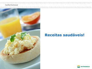 Receitas saudáveis!  