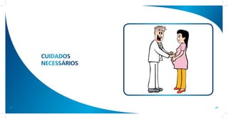 CUIDADOS
     NECESSÁRIOS




48                 49
 