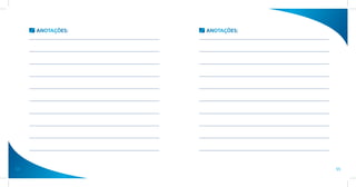 ANOTAÇÕES:   ANOTAÇÕES:




54                             55
 