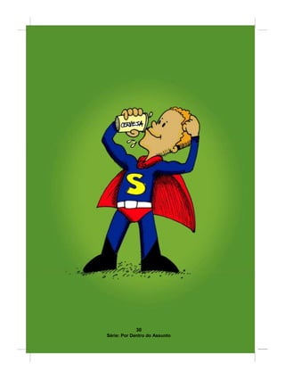 30
Série: Por Dentro do Assunto
 