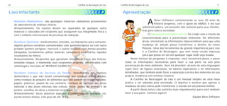 24                                                      Cartilha de Reciclagem de Lixo   Cartilha de Reciclagem de Lixo                                                  5


Lixo infectante                                                                            Apresentação

     Resíduos Radioativos: são quaisquer materiais radioativos provenientes
     de laboratórios de análises clínicas.                                                                           A Base Software comemorando os seus 20 anos de
                                                                                                                       história preparou, com o apoio da ABADI e da sua
                                                                                                            administradora, um presente não somente para seus clientes,
     Armazenamento: Os rejeitos devem ser separados de qualquer outro
     material e colocados em recipiente que assegurem sua integridade física e                              mas para toda a sociedade.
     com o símbolo internacional de presença de radiação.                                                        O www.planetamelhor.com.br foi criado com o intuito da
                                                                                                            conscientização para a preservação ambiental. Em diferentes
     Resíduos Químicos: medicamentos vencidos, ou impróprios para consumo;                                  áreas, encontram-se informações imprescindíveis para que uma
     objetos perfuro-cortantes contaminados com quimioterápicos ou com outro                                mudança de atitude possa transformar o destino do nosso
     produto químico perigoso; mercúrio e outros resíduos com metais pesados                                Planeta. Uma das ferramentas de grande importância para isso
     (lâmpadas, termômetros, pilhas, baterias, saneadores e sanitários, líquidos                            é a Cartilha de Reciclagem, que vem nesta versão impressa
     reveladores de filmes).                                                                                para que possa ser útil em qualquer lugar onde seja levada.
     Armazenamento: Recipientes que garantam integridade física dos frascos,                      Neste manual de perguntas e respostas, você encontrará passo a passo
     evitando choque, e mantendo seus recipientes originais, identificados com               todas as informações necessárias para fazer a sua parte na luta pela
     simbologia e inscrição de "RESÍDUO QUÍMICO”.                                            preservação do meio ambiente. Você irá descobrir, através de uma linguagem
                                                                                             super fácil, de figuras ilustrativas, de tabelas explicativas e de informações
     Resíduos Comuns de Serviços de Saúde: Semelhantes aos resíduos                          detalhadas, que também pode fazer a separação correta dos materiais na sua
     domiciliares e que não foram contaminados por resíduos acima citados,                   própria residência sem nenhum mistério.
     como resíduos do preparo de alimentos que não podem ser reaproveitados;                      A Cartilha de Reciclagem de Lixo é um manual simples de uma nova
     papéis, plásticos, papéis de uso sanitário, resíduos de varrição das áreas              prática a ser adotada pela sociedade. O objetivo é mostrar que apenas a
     externas e das áreas internas não críticas, flores, podas de árvores e de               mudança de uma rotina pode transformar o mundo em um planeta melhor.
     jardins; entulhos de obras e materiais recicláveis.                                          A partir desta leitura não existirão mais impedimentos para você também
     Armazenamento: Sacos plásticos espessos e resistentes, de qualquer cor,                 fazer a sua parte. Comece agora!
     exceto branco leitoso, com peso de até 16 Kg.                                                                                                  Equipe Base Software
 