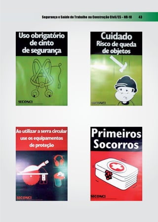 Segurança e Saúde do Trabalho na Construção Civil/ES – NR-18 43
 
