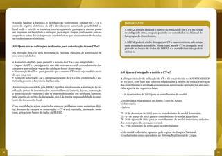 Visando facilitar a logística, é facultado ao contribuinte emissor do CT-e o         IMPORTANTE!
     envio do arquivo eletrônico do CT-e devidamente autorizado pela SEFAZ ao
     local onde o veículo se encontra em carregamento para que o mesmo possa              A SEFAZ sempre indicará o motivo da rejeição de um CT-e na forma
     ser impresso na localidade e entregue para seguir viagem juntamente com as           de códigos de erros, os quais poderão ser consultados no Manual de
     respectivas notas fiscais impressas ou eletrônicas que se encontrem declaradas       Integração do Contribuinte.
     no conhecimento eletrônico.
                                                                                          A SEFAZ poderá, ainda, denegar um CT-e caso o emitente não esteja
     3.5 Quais são as validações realizadas para autorização de um CT-e?                  mais autorizado a emiti-lo. Neste caso, aquele CT-e denegado será
                                                                                          gravado no banco de dados da SEFAZ e o contribuinte não poderá
     Na recepção do CT-e, pela Secretaria da Fazenda, para fins de autorização de         utilizá-lo.
     uso, serão validados:

     • Assinatura digital – para garantir a autoria do CT-e e sua integridade;
     • Layout do CT-e - para garantir que não ocorram erros de preenchimento dos
     campos e que todas as regras de validação foram observadas;
     • Numeração do CT-e - para garantir que o mesmo CT-e não seja recebido mais       3.6 Quem é obrigado a emitir o CT-e?
     do que uma vez;
     • Emitente autorizado - se a empresa emitente do CT-e está credenciada e au-      A obrigatoriedade da utilização do CT-e foi estabelecida no AJUSTE SINIEF
     torizada perante a Secretaria da Fazenda.                                         nº 18/2011, com base nos critérios relacionados à receita de vendas e serviços
                                                                                       dos contribuintes e atividade econômica ou natureza da operação por eles exer-
     A autorização concedida pela SEFAZ significa simplesmente a realização da ve-     cida, a partir das seguintes datas:
     rificação prévia de determinados aspectos formais (autoria, layout, numeração
     e autorização do emitente), não se responsabilizando, em nenhuma hipótese,        I - 1º de setembro de 2012 para os contribuintes do modal:
     pelo aspecto de mérito da declaração, que é de inteira responsabilidade do emi-
     tente do documento fiscal.                                                        a) rodoviários relacionados no Anexo Único do Ajuste;
                                                                                       b) dutoviário;
     Caso na validação sejam detectados erros ou problemas como assinatura digi-       c) aéreo.
     tal, formato de campos ou numeração, o CT-e será rejeitado, não sendo, neste
     caso, gravado no banco de dados da SEFAZ.                                         II - 1º de dezembro de 2012 para os contribuintes do modal ferroviário.
                                                                                       III - 1º de março de 2013 para os contribuintes do modal aquaviário.
                                                                                       IV- 1º de agosto de 2013 para os contribuintes do modal rodoviário, cadastra-
                                                                                       dos com regime de apuração normal.
                                                                                        V - 1º de dezembro de 2013, para os contribuintes:

                                                                                       a) do modal rodoviário, optantes pelo regime do Simples Nacional;
                                                                                       b) cadastrados como operadores no Sistema Multimodal de Cargas.




38                                                                                                                                                                      39
 