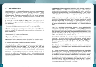 18 19
2.4 Como funciona a NF-e?
Para emitir uma NF-e, o sistema de faturamento da empresa gera um arquivo
digital contendo as informações fiscais da operação comercial e o assina
digitalmente. Em seguida, transmite este arquivo pela Internet para a SEFAZ
de sua jurisdição. O Sistema de Autorização de NF-e da SEFAZ submete o
arquivo a um conjunto de regras de validação e devolve o resultado para o
sistema da empresa.
O Sistema de Autorização de NF-e da SEFAZ verifica, entre outras regras (a
lista completa de regras de validação está publicada no Manual de Orientação
do Contribuinte):
• Assinatura digital para garantir a autoria da NF-e e sua integridade;
• Formato de campos para garantir que não ocorram erros de preenchimento,
como por exemplo, um campo numérico preenchido com letras, número de
CNPJ inválidos, etc.;
• Numeração da NF-e para evitar duplicidade;
• Regularidade fiscal do emitente;
• Regularidade fiscal do destinatário (apenas em algumas UF, inclusive a Bahia).
O resultado da verificação do arquivo enviado pode acarretar:
• Autorização de uso da NF-e: o arquivo passou com sucesso pelas regras de
validação e tornou-se uma NF-e, ou seja, é um documento fiscal hábil para
acobertar a operação mercantil. A Autorização de Uso da NF-e deve ocorrer
antes do fato gerador, isto é, antes da saída da mercadoria do estabelecimento.
• Rejeição: o arquivo infringiu alguma das regras de validação, e não se
converteu em uma NF-e. A mensagem de retorno é padronizada e contém a
descrição do erro identificado. A empresa deve corrigir o erro e retransmitir o
arquivo novamente.
• Denegação: quando o contribuinte emitente se torna inapto no Cadastro de
ICMS da SEFAZ, as suas NF-e começam a ser denegadas. A NF-e denegada
não pode acobertar a operação comercial, fica registrada na base de dados de
NF-e da SEFAZ e disponível para consulta pública. Algumas UF, entre as quais
a Bahia, já implementaram também a denegação por inaptidão do destinatário.
A NF-e autorizada ou denegada é registrada no banco de dados de NF-e da
SEFAZ, e é imediatamente enviada para o Ambiente Nacional, na Receita
Federal do Brasil (RFB). Qualquer pessoa que conheça a chave de acesso de
uma NF-e pode consultar o seu conteúdo completo na Internet, seja no site
da SEFAZ autorizadora, seja no Portal Nacional da NF-e (consulta pública da
NF-e).
Com a NF-e autorizada, a empresa pode imprimir o DANFE, que acobertará
o trânsito da mercadoria. De posse do DANFE, a consulta à NF-e na Internet
possibilita a confirmação das informações nele contidas pelas unidades fiscais e
pelo destinatário. Esta consulta pode ser facilitada se o usuário dispuser de um
leitor de código de barras. Se não dispuser deste equipamento, será necessário
digitar os 44 dígitos da chave de acesso da NF-e.
O contribuinte emitente de NF-e deve fazer chegar ao destinatário da operação
comercial o documento fiscal eletrônico, exigência que já havia para os
documentos em papel. Este envio pode ser pela Internet (e-mail, Web Services,
download, upload, etc.) ou utilizando alguma mídia física (CD-ROM, pen-
drive, etc.).
Esta obrigação cria a possibilidade do destinatário antecipar e automatizar a
recepção das NF-e de entrada, ao invés de aguardar a sua recepção junto com
a mercadoria.
Se o sistema da empresa estiver preparado, poderá importar as informações
diretamente da NF-e, assim que ela for enviada pelo emitente, ganhando, dessa
forma, agilidade e substituindo a função de digitação de notas fiscais de entrada
de mercadoria pela carga automática do arquivo para o seu sistema de gestão.
O contribuinte destinatário, não emissor de NF-e, pode escriturar a NF-e
utilizando o DANFE, desde que se assegure tratar-se de um DANFE fidedigno,
através da consulta pública. O contribuinte emitente da NF-e realiza a
escrituração a partir das NF-e emitidas e recebidas.
 