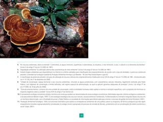 18
Cartilha de Licenciamento Ambiental
4. Por recursos ambientais, deve-se entender “a atmosfera, as águas interiores, superficiais e subterrâneas, os estuários, o mar territorial, o solo, o subsolo e os elementos da biosfera”
(inciso V do artigo 3º da Lei nº 6.938, de 1981).
5. Degradação ambiental “é a alteração adversa das características do meio ambiente” (inciso II do artigo 3º da Lei nº 6.938, de 1981).
6. Existem órgãos ambientais que disponibilizam na Internet os critérios adotados para classificação dos empreendimentos de acordo com o tipo de atividade, o porte ou o potencial
poluidor, a exemplo da Fundação Estadual de Proteção Ambiental Henrique Luis Roessler – RS (site http://www.fepam.rs.gov.br).
7. A classificação do potencial poluidor e do grau de utilização de recursos naturais dos empreendimentos é dada pelo inciso VIII do artigo 3º da Lei nº 6.938, de 1981, introduzido pela
Lei nº 10.165, de 27 de dezembro de 2000.
8. “Uidade de conservação: espaço territorial e seus recursos ambientais, incluindo as águas jurisdicionais, com características naturais relevantes, legalmente instituído pelo Poder
Público, com objetivos de conservação e limites definidos, sob regime especial de administração, ao qual se aplicam garantias adequadas de proteção” (inciso I do artigo 2º da
Lei nº 9.985, de 18 de julho de 2000).
9. “Zona de amortecimento: o entorno de uma unidade de conservação, onde as atividades humanas estão sujeitas a normas e restrições específicas, com o propósito de minimizar os
impactos negativos sobre a unidade” (inciso XVIII do artigo 2º da mesma Lei).
10. O zoneamento ecológico-econômico divide o território em zonas que podem ser denominadas de zonas ecológico-econômicas, delimitadas segundo critérios ecológicos e ambientais,
e socioeconômicos (Becker e Egler, 1997). É uma avaliação estratégica dos recursos naturais, socioeconômicos e ambientais, fundamentada no inventário integrado desses recursos em
um território determinado, com a finalidade de prover o Poder Público e a sociedade de informações georreferenciada para orientar o processo de gestão territorial (Schubart, 2001).
11. “Avaliação Ambiental Estratégica - AAE é um processo sistemático para avaliar as conseqüências ambientais de uma política, plano ou programa, de forma a assegurar que elas sejam
integralmente incluídas e apropriadamente consideradas no estágio inicial e apropriado do processo de tomada de decisão, juntamente com as considerações de ordem econômica e
social” (Egler, 2001).
 