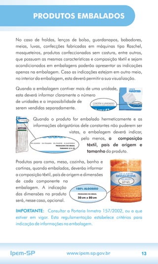 CONTÉM 4 UNIDADES
Não podem ser vendidos separadamente
 