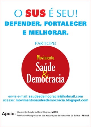 Movimento

  Saúde
   &
Democracia
 