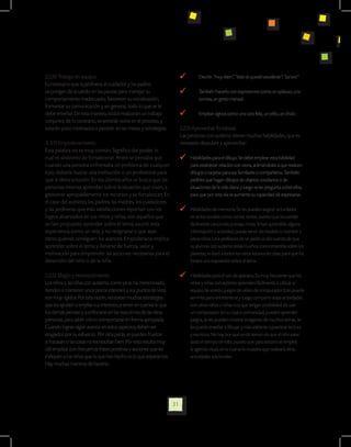 2.2.10 Trabajo en equipo.                                                     	      Decirle “muy bien”, “esto te quedó excelente”, “así era”
Es necesario que la jardinera, el cuidador y los padres
se pongan de acuerdo en las pautas para manejar su                            	      También hacerlo con expresiones como un aplauso, una 	
comportamiento inadecuado, favorecer su socialización,                    	          sonrisa, un gesto manual.
fomentar su comunicación y, en general, todo lo que se le
debe enseñar. De esta manera, todos realizarán un trabajo                     	      Emplear signos como una cara feliz, un sello, un chulo.
conjunto; de lo contrario, se sentirán solos en el proceso, y
estarán poco motivados a persistir en las metas y estrategias.            2.2.13 Aprovechar fortalezas.
                                                                          Las personas con autismo tienen muchas habilidades, que es
2. 2.11 Empoderamiento.                                                   necesario descubrir y aprovechar:
Esta palabra no es muy común. Significa dar poder, lo
cual es sinónimo de fortalecerse. Antes se pensaba que                        	 Habilidades para el dibujo. Se debe emplear esta habilidad
cuando una persona enfrentaba un problema de cualquier                          para establecer relación con otros, animándoles a que realicen
tipo, debería buscar una institución o un profesional para                      dibujos o tarjetas para sus familiares o compañeros. También
que le diera solución. En los últimos años se busca que las                     pedirles que hagan dibujos de objetos cotidianos o de
personas mismas aprendan sobre la situación que viven, a                        situaciones de la vida diaria y luego se les pregunta sobre ellos,
gestionar apropiadamente los recursos y se fortalezcan. En                      para que por esta vía se aumente su capacidad de expresarse.
el caso del autismo, los padres, las madres, los cuidadores
y las jardineras que más satisfacciones reportan con los                      	 Habilidades de memoria. Se les pueden asignar actividades
logros alcanzados en sus niños y niñas, son aquellos que                        en actos sociales como cantar, recitar, puesto que recuerdan
se han propuesto aprender sobre el tema, asumir esta                            fácilmente canciones, poesías, rimas. Si han aprendido alguna
experiencia como un reto y no resignarse a que sean                             información o actividad, puede servir de modelo o monitor a
otros quienes consiguen los avances. Empoderarse implica                        otros niños. Una profesora de un jardín se dio cuenta de que
aprender sobre el tema y llenarse de fuerza, valor y                            su alumno con autismo tenía muchos conocimientos sobre los
motivación para emprender las acciones necesarias para el                       planetas; lo llevó a todos los otros salones de clase, para que les
desarrollo del niño o de la niña.                                               hiciera una exposición sobre el tema.

2.2.12 Elogio y reconocimiento.                                               	 Habilidades para el uso de aparatos. Es muy frecuente que los
Los niños y las niñas con autismo, como ya se ha mencionado,                    niños y niñas con autismo aprendan fácilmente a utilizar el
tienden a mantener unos pocos intereses y sus puntos de vista                   equipo de sonido, juegos de video de computador. Esto puede
son muy rígidos. Por esta razón, necesitan muchas estrategias                   servirles para entretenerse y luego compartir estas actividades
que les ayuden a ampliar sus intereses, a tener en cuenta lo que                con otros niños o niñas. Los que tengan posibilidad de usar
los demás piensan y a enfocarse en las reacciones de las otras                  un computador en su casa o comunidad, pueden aprender
personas, para saber cómo comportarse en forma apropiada.                       juegos, se les pueden mostrar imágenes de muchos temas, se
Cuando logran algún avance en estos aspectos, deben ser                         les puede enseñar a dibujar y más adelante a practicar lectura
elogiados por su esfuerzo. Por otra parte, se pueden frustrar                   y escritura. No hay por qué sentir temor de que el niño pase
si fracasan o las cosas no les resultan bien. Por esto resulta muy              todo el tiempo en esto, puesto que para evitarlo se emplea
útil emplear con frecuencia frases positivas y acciones que les                 la agenda visual, en la cual se le muestra que realizará otras
indiquen a los niños que lo que han hecho es lo que esperamos.                  actividades adicionales.
Hay muchas maneras de hacerlo:




                                                                     31
 