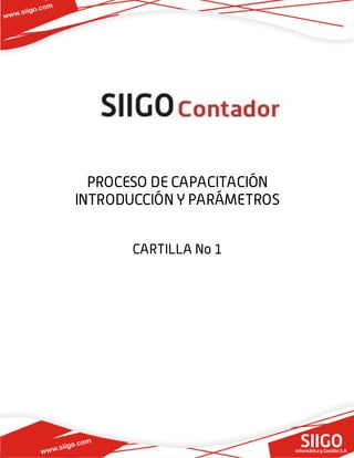 PROCESO DE CAPACITACIÓN
INTRODUCCIÓN Y PARÁMETROS
CARTILLA No 1
 