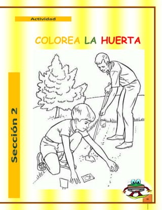 15
COLOREA LA HUERTA
 