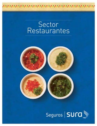 Sector
Restaurantes
 