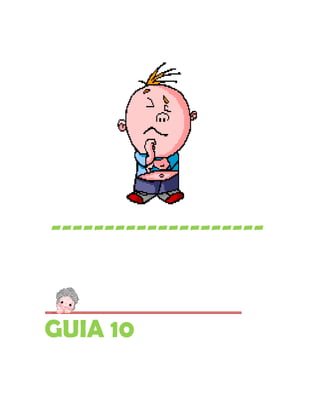 --------------------



GUIA 10
 