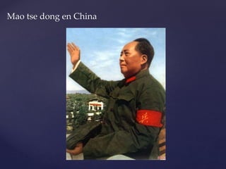 Mao tse dong en China 
 