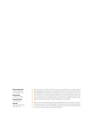 3
Metodología		 5
A modo de presentación	7
	 Capítulo 1	 Democracia, tecnología, redes y partidos	9
	 Capítulo 2	Las redes...