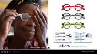 See Adlens video

ENRICH

 
