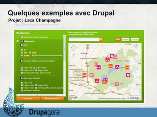 Quelques exemples avec Drupal
Projet : Lacs Champagne
  http://www.lacs-champagne.fr/
 