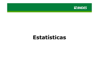 Estatísticas
 