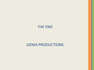 THE END



GENIA PRODUCTIONS
 