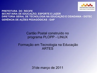 PREFEITURA  DO  RECIFE SECRETARIA DE EDUCAÇÃO, ESPORTE E LAZER DIRETORIA GERAL DE TECNOLOGIA NA EDUCAÇÃO E CIDADANIA - DGT...